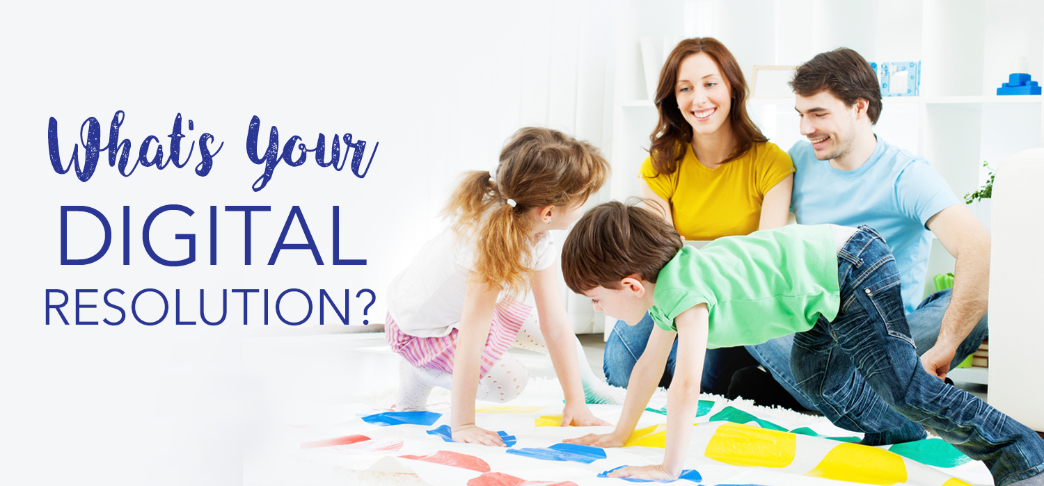 family of four playing Twister with the words "What's Your Digital Resolution?" on it